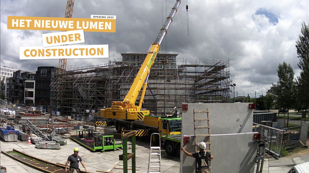 Het nieuwe Lumen under construction! [video]